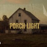 porch-light-noah-kahan-lyrics